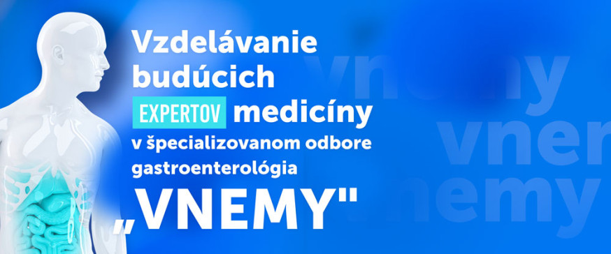 web | Vzdelávanie budúcich expertov medicíny v špecializovanom odbore gastroenterológia „VNEMY"